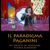 Il Paradigma Paganini. Un Soggetto Da Sceneggiare, In Forma Di Romanzo