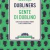 Dubliners-gente Di Dublino. Testo Italiano A Fronte