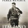 El italiano: una novela de amor, mar y guerra