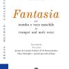 Fantasia per tromba e voce maschile. Introduzione, note tecniche e testi in italiano e inglese