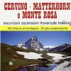 Guida N. 5 Cervino, Matterhorn E Monte Rosa. Escursioni, Ascensioni, Traversate E Trekking