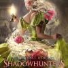 La catena di spine. Shadowhunters. The last hours. Vol. 3