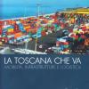 La Toscana Che Va. Mobilit, Infrastrutture E Logistiche
