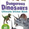 Dangerous Dinosaurs Ultimate Sticker Book [edizione: Regno Unito]