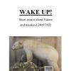 Wake Up! Short Essays About Nature And Mankind 2009/2022