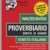 Proverbiario. Onto O Hard. Veneto-italiano