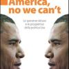 America, No We Can't. Le Speranze Deluse E Le Prospettive Della Politica Usa