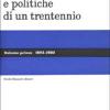 Cronache Economiche E Politiche Di Un Trentennio (1893-1925). Vol. 1 - 1893-1902