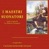 I Maestri Suonatori-les Matres Sonneurs. Con In Appendice I Maestri Suonatori Italiani