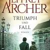 Triumph und fall: roman