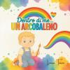 Dentro Di Me...un Arcobaleno