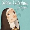La Storia Di Santa Caterina Da Siena