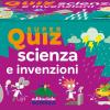 Scienza E Invenzioni. Super Quiz. Con 100 Carte