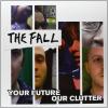 Your Future, Our Clutter (2 Lp)