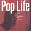 Pop life. Breve narrazione della storia del rock attraverso testi e tematiche