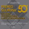50 Premio Sulmona. Rassegna Internazionale D'arte Contemporanea. Ediz. Illustrata