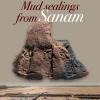 Mud Sealings From Sanam