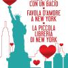 Inizi tutto con un bacio-Favola d'amore a New York-La piccola libreria di New York
