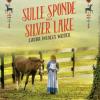Sulle Sponde Del Silver Lake. La Casa Nella Prateria. Ediz. Illustrata. Vol. 3