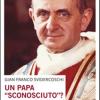 Un papa sconosciuto? Paolo VI raccontato da un testimone