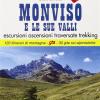 Guida N. 6/1 Monviso E Le Sue Valli. Valli Varaita, Bellino E Pontechianale, Valle Del Guil