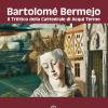 Bartolom Bermejo. Il Trittico Della Cattedrale Di Acqui Terme