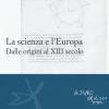 La Scienza E L'europa. Dalle Origini Al Xiii Secolo