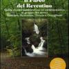 Parco del Reventino. Guida storico-naturalistica ed escursionistica al gruppo dei monti Mancuso, Reventino, Tiriolo e Gimigliano