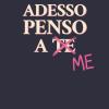 Adesso Penso A Me