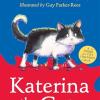 Katerina The Cat And Other Tales From The Farm: A New Collection In The Childrens Illustrated Animal Adventure Series