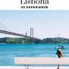 Lisbona. 30 Esperienze