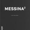 Messina2. Ediz. illustrata