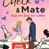 Check & Mate - Zug Um Zug Zur Liebe: Roman