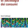 Manuale Di Sociologia Dei Consumi