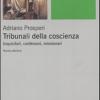 Tribunali Della Coscienza. Inquisitori, Confessori, Missionari