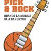 Pick & rock. Quando la musica va a canestro