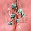 These infinite threads: the brand new enemies to lovers ya romantasy series from the author of tiktok made me buy it sensation, shatter me.