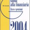 Guida Alla Finanziaria 2004. Fisco E Pensioni