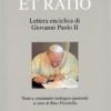 Fides Et Ratio. Lettera Enciclica Di Giovanni Paolo Ii. Testo E Commento Teologico-pastorale