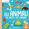 Gli Animali Del Bosco E Del Giardino. I Minilibri. Ediz. A Colori
