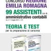Concorso Regione Emilia Romagna 99 assistenti amministrativo contabili (Cat. C) (G.U. 11 maggio 2021, n. 37). Teoria e test per la preparazione al concorso