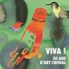 Viva 30 Ans D Art Choral