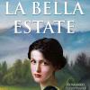 La Bella Estate. Con Libro In Brossura