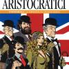 Gli Aristocratici. L'integrale. Vol. 1