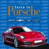 Tutte Le Porsche. Ediz. Illustrata