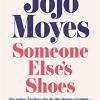 Someone elses shoes: the no 1 sunday times bestseller from the author of me before you and the giver of stars