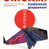 Il Grande Libro Degli Origami Tradizionali Giapponesi. Nuova Ediz.