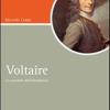 Voltaire. Lo Scandalo Dell'intelligenza