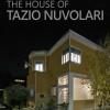 La casa di Tazio Nuvolari-The house of Tazio Nuvolari. Ediz. bilingue