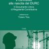Il contributo alla nascita del DURC. Il documento unico di regolarit contributiva